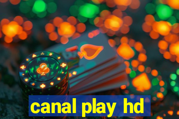 canal play hd